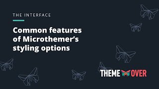 Common features of Microthemer's styling options