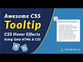 Awesome CSS Tooltip | CSS Hover Effects | Using Only HTML & CSS | content : attr( data-tooltip )