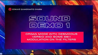 Eowave Quandrantid Swarm - Sound Demo 1