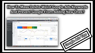 How To Remove All Not Needed Keywords From Google Ads And Prevent From Automatically Adding New Ones