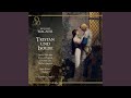 Tristan und Isolde: Act One, 