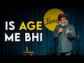ISS AGE MEIN BHI | Maheep Singh | Comedy Video