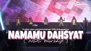 NamaMU Dahsyat ( NDC Worship ) GBI Sukawarna | Debora Kristiana