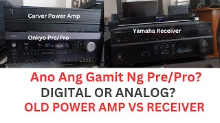 CARVER VINTAGE AMP O YAMAHA RECEIVER....SAAN KA?.  PAKINGGAN ANG ANALOG AT DIGITAL SOUND.