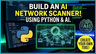 Build Your Own AI Network Scanner in Python