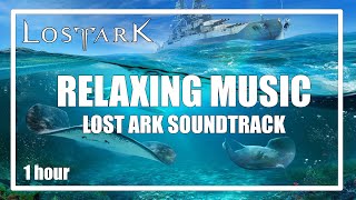 Lost Ark Soundtrack (Ocean World) Relaxing Music | Ambience