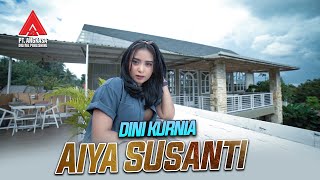 Aiya Susanti - Dini Kurnia | House [Official Music Video]