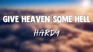 Give Heaven Some Hell - HARDY [Lyrics Video] 🌳