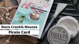 Nuvo Crackle Mousse - Create a Pirate Scene