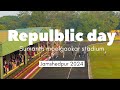 Republic Day || Sumanth Moolgaokar Stadium telco || Jamshedpur 2024 || 26th january vlog #jhkvlogger