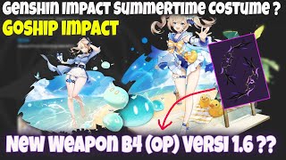 GOSHIP IMPACT - Costume Summer Genshin & New Weapon b4 yg OP di Update 1.6 !!!