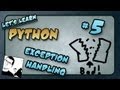 Let's Learn Python - Basics #5 of 8 - Exception Handling
