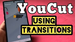 How to add transitions between video clips with YouCut Video Editor App (No watermark)