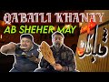 Qabaili Khaney Ab Sheher Mein | Food Vlog | Who Is Mubeen | Cafe Qabail