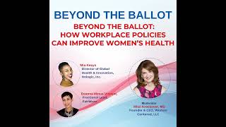 Beyond the Ballot: How Workplace Policies Can Improve Women’s Health