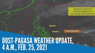 Dost-Pagasa weather update, 4 a.m. , Feb  25, 2021
