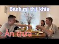 Bánh mì thịt khìa, hai cha con thích ăn bánh mì Việt Nam | Ẩm thực Việt Nam | Cuộc sống ở Đức