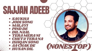 Sajjan Adeeb all songs | Sajjan Adeeb top 10 songs | New Punjabi songs 2023 #sajjanadeeb