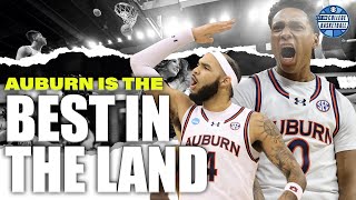 Auburn is the CLEAR best team in  College Basketball right now