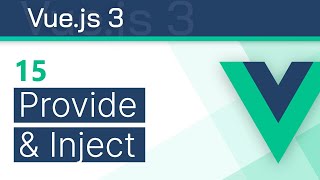 #15 - Provide \u0026 Inject - Vue 3 (Options API) Tutorial