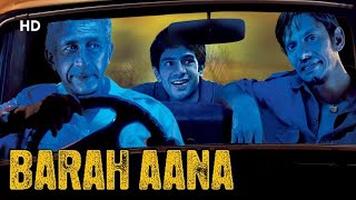 Barah Aana {HD} - Naseeruddin Shah - Vijay Raaz - Hindi Full Movie