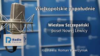 Wielkopolskie popołudnie: Wiesław Szczepański [26.08.2021]