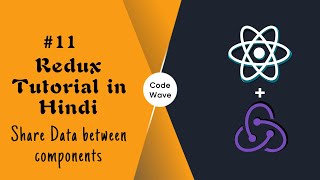 Share Data Between Components # 11 | Redux Tutorial in Hindi | React Redux For Beginners