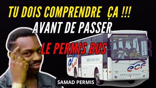 CE QUE TU DOIS SAVOIR AVANT DE PASSER TON PERMIS BUS