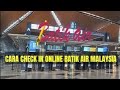 CARA CHECK IN ONLINE BATIK AIR KLIA1 #checkinonline #batikair