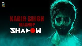 Kabir Singh Mashup | DJ Shadow Dubai | Shahid Kapoor, Kiara Advani