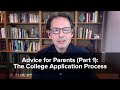 Advice for Parents Part 1: The College Application Process