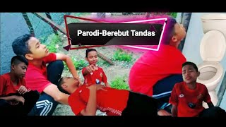 Parodi-Berebut tandas