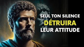 Seul votre silence détruira leur ATTITUDE ~ Psychologie stoïque sombre