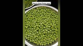 How to deep freeze peas at home/Tips and tricks to blanch/Tips to deep freeze peas perfectly