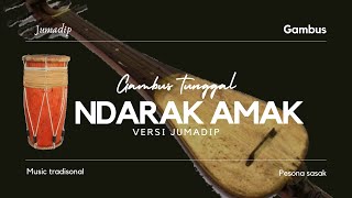 Gambus ndarak amak versi jumadip