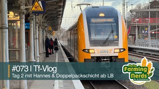 #Vlog073 | Tf-Vlog | Tag 2 mit Hannes und eine Doppelpackschicht zwischen Brandenburg und Wannsee