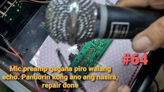 Pre amp mic gagana pero ayaw mag echo. Bakit kaya? Tutorial