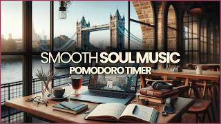 Pomodoro Timer with Soul Music in London