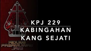 KPJ 229 Kabingahan Kang Sejati - Kidung Pasamuwan Jawi