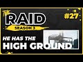 He Has The High Ground | Episode #27 - Raid Full Playthrough Series Season 3 - Escape from Tarkov