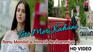 Original Song Teri Meri Kahani Full Song | Ranu Mondal & Himesh Reshammiya|Teri Meri Kahani Sad Song