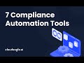 7 Best Compliance Automation Tools