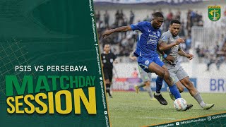 MATCHDAY SESSIONS | PSIS VS PERSEBAYA | BRI LIGA 1