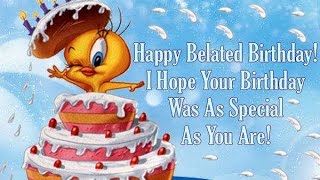 Belated Happy Birthday Wishes, Greetings, Quotes, Cards, Messages, Sms Whatsapp Video#2