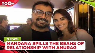 Mandana Karimi SPILLS the beans of her relationship with Anurag Kashyap!