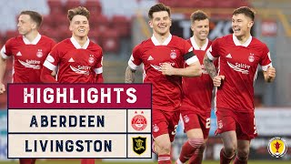 Aberdeen 2-2 Livingston (Aberdeen win 5-3 on pens) | Scottish Cup 2020-21 - Fourth Round