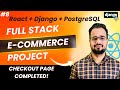 React + Django Full Stack E-Commerce Project #8 | Checkout Page & Order Placement