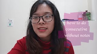 how to do consecutive without notes.