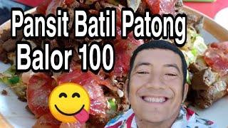 Pansit Batil Patong BALOR 100 😋