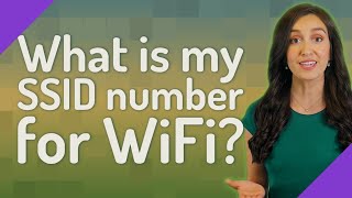What is my SSID number for WiFi?